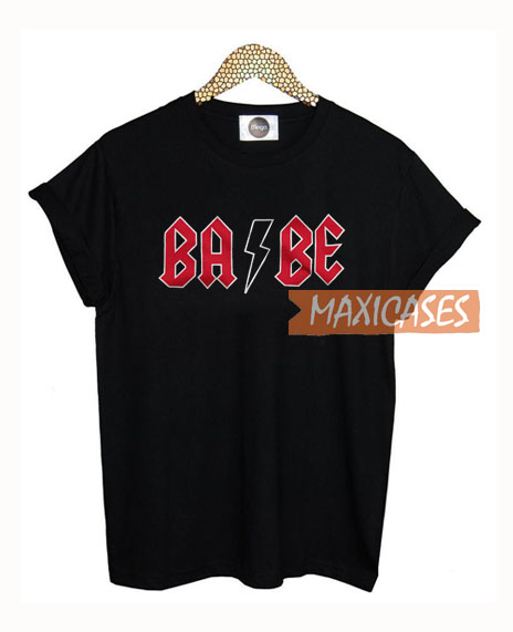 Babe Acdc Parody T Shirt Women Men And Youth Size S to 3XL